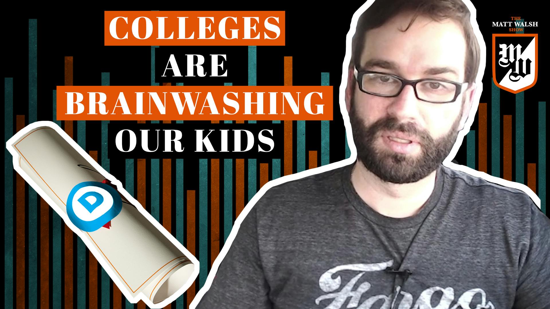 Ep. 13 Colleges Are Brainwashing Our Kids, and We Are Paying Them To