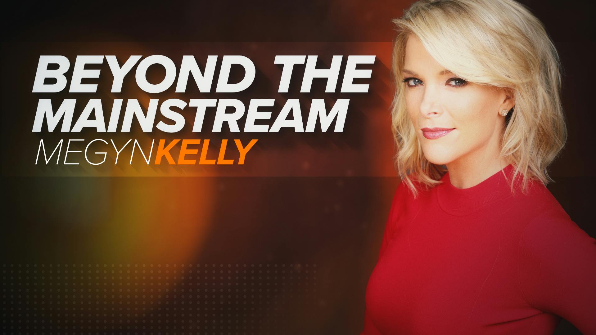 Ep. 103 - Megyn Kelly Ep. 103 - Megyn Kelly