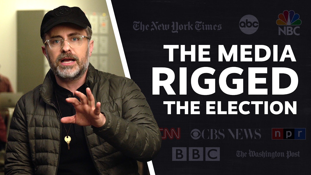The Media Rigged the Election