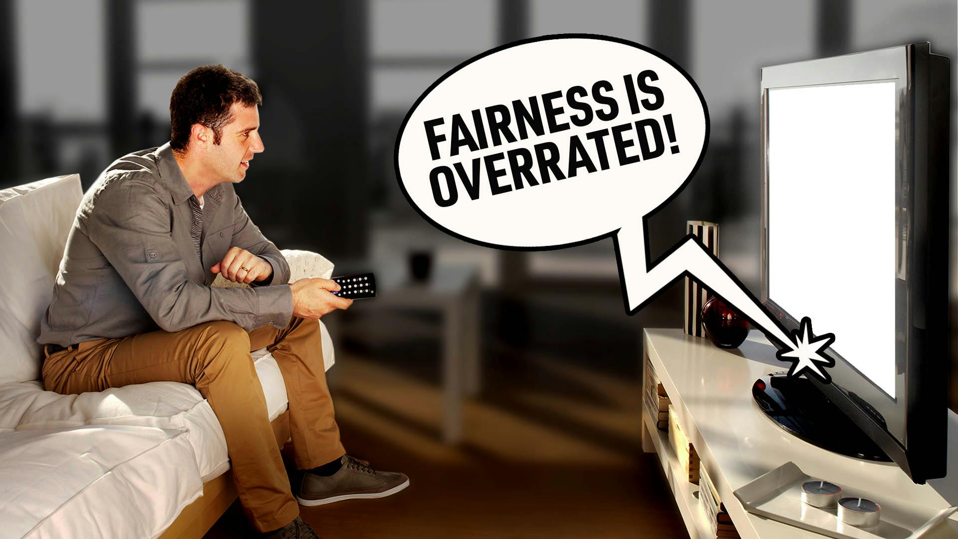 Ep. 691 - Fairness Is Overrated Ep. 691 - Fairness Is Overrated