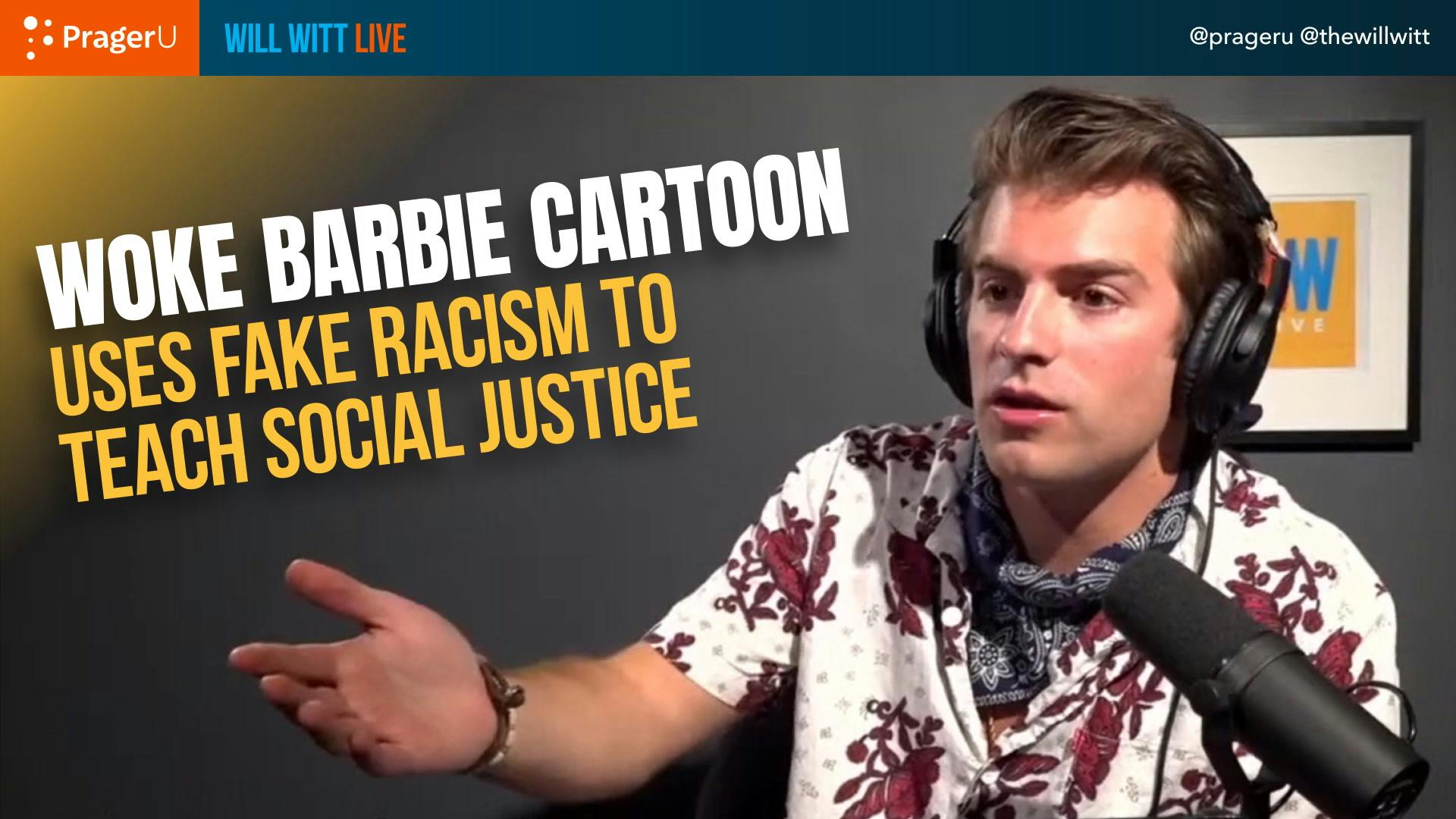 Barbie Cartoon Fakes Racism to Indoctrinate Children Barbie Cartoon Fakes Racism to Indoctrinate Children