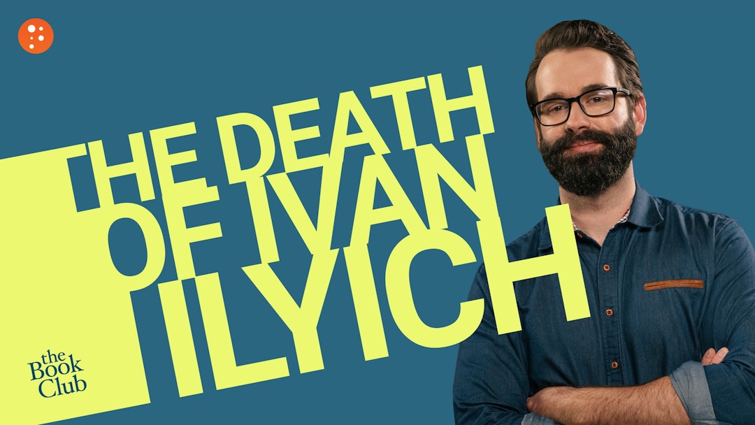 Matt Walsh: The Death of Ivan Ilyich by Leo Tolstoy