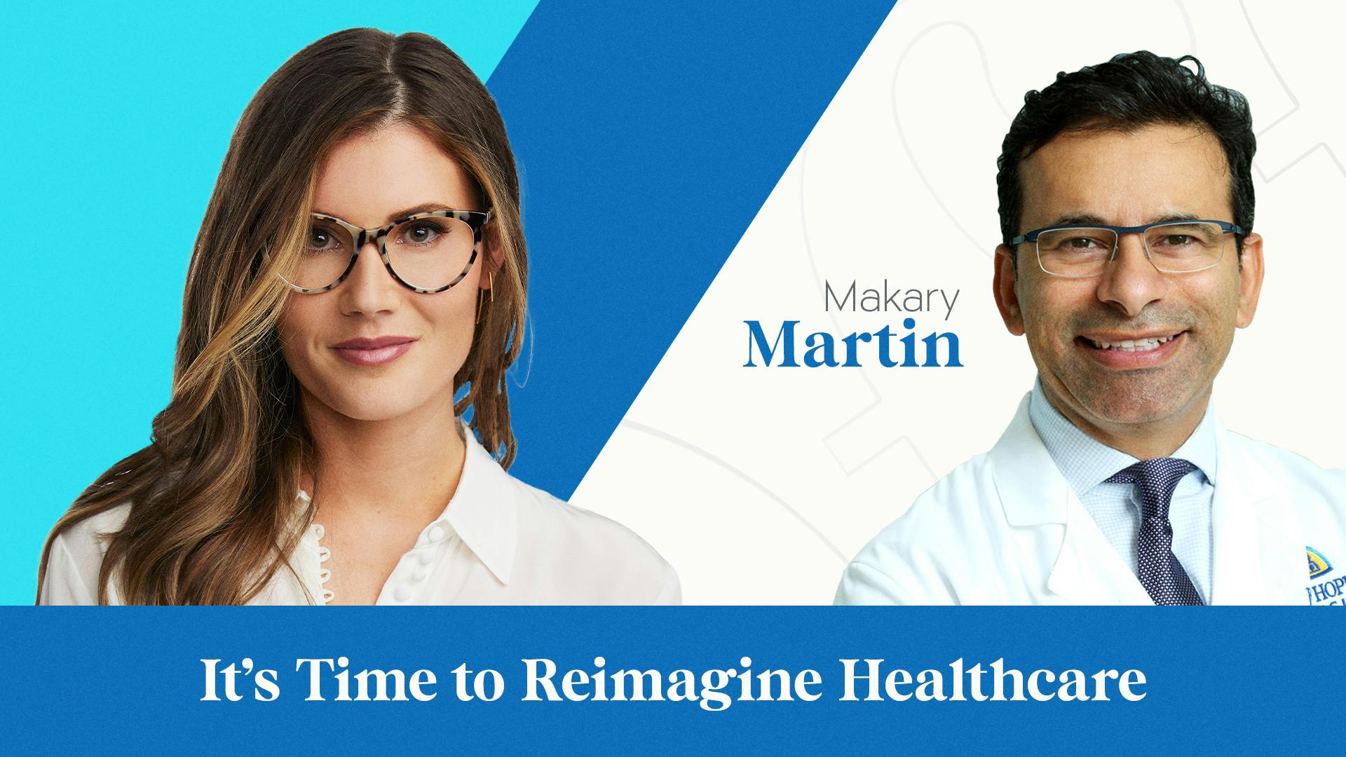 It's Time to Reimagine Healthcare It's Time to Reimagine Healthcare