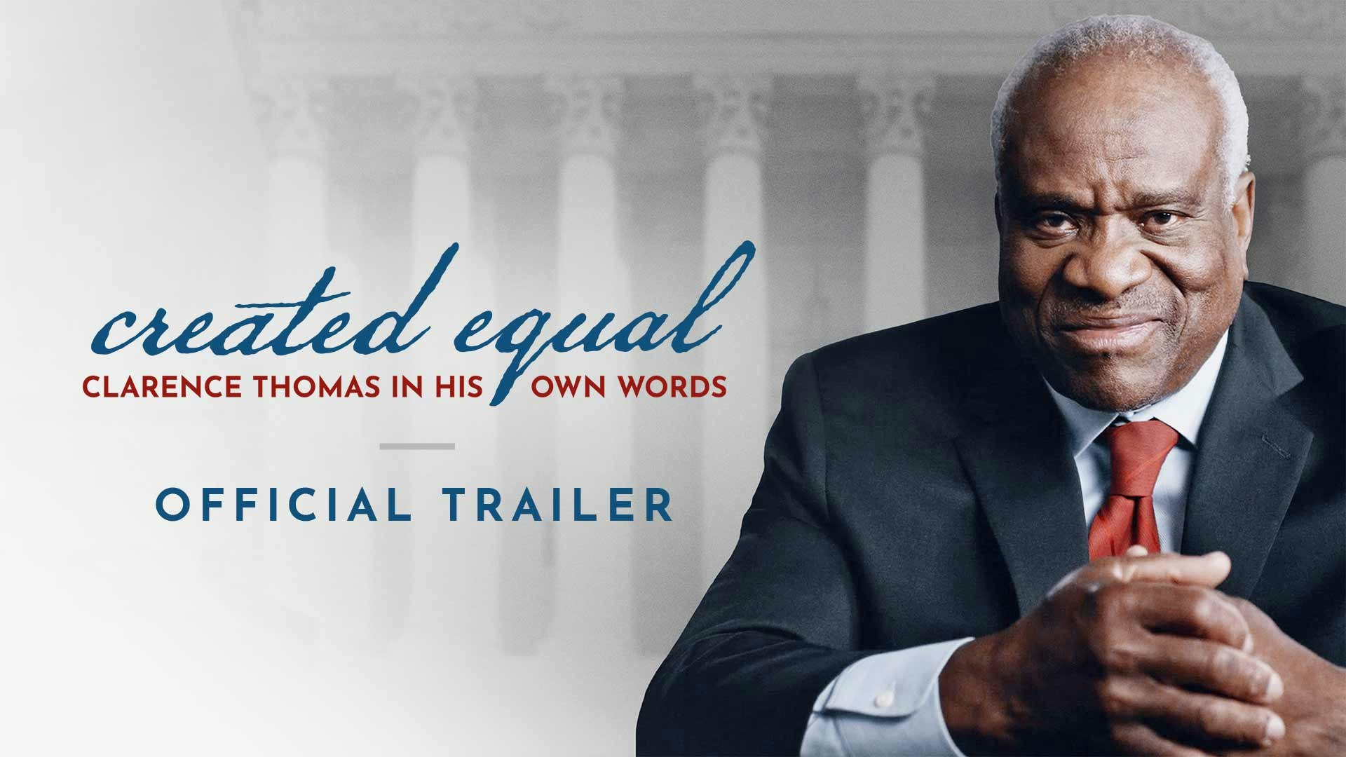 Created Equal: Clarence Thomas in His Own Words | Official Trailer