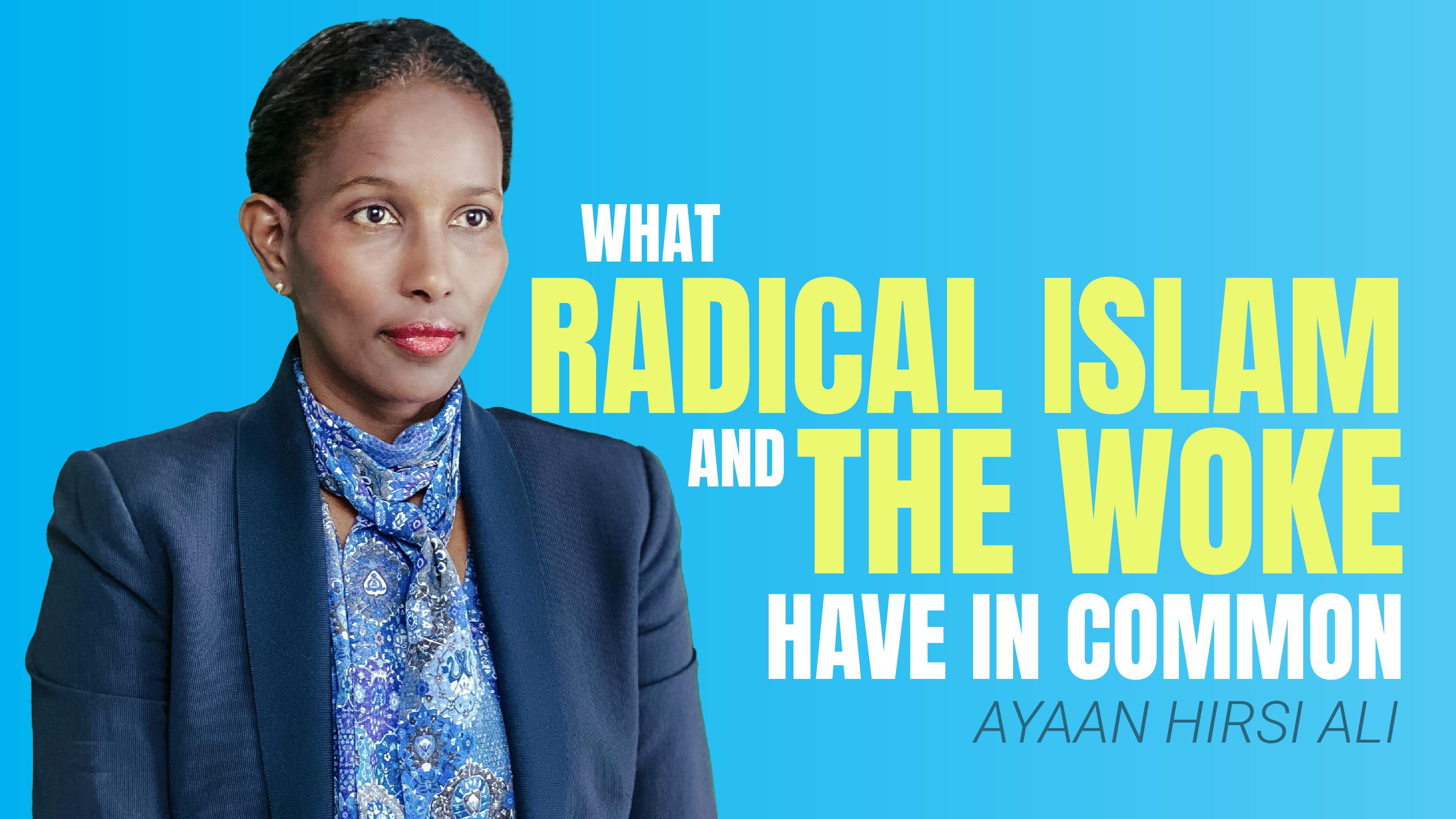 What Radical Islam and the Woke Have In Common What Radical Islam and the Woke Have In Common