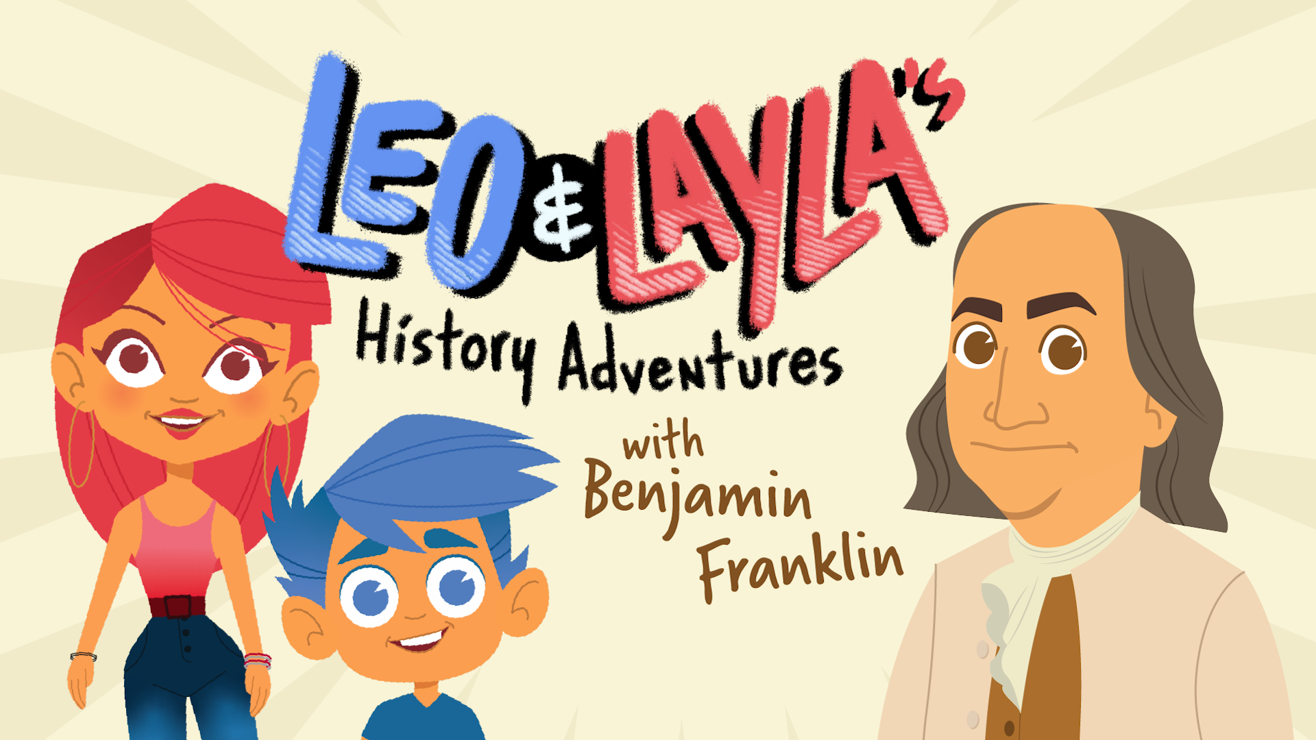 Leo and Layla's History Adventures with Benjamin Franklin