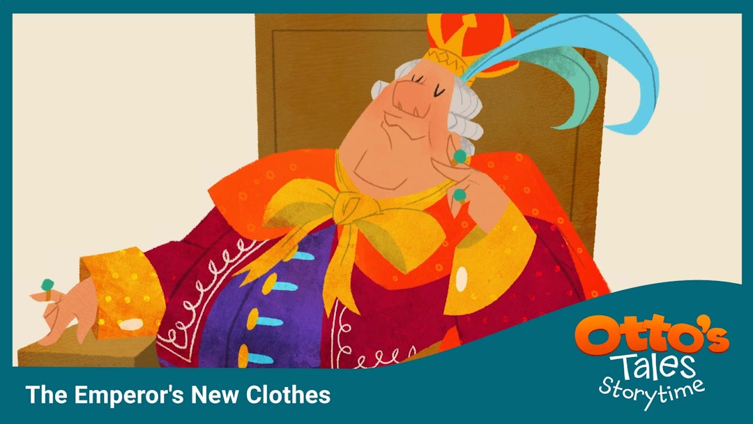 Storytime: Otto's Tales — The Emperor's New Clothes
