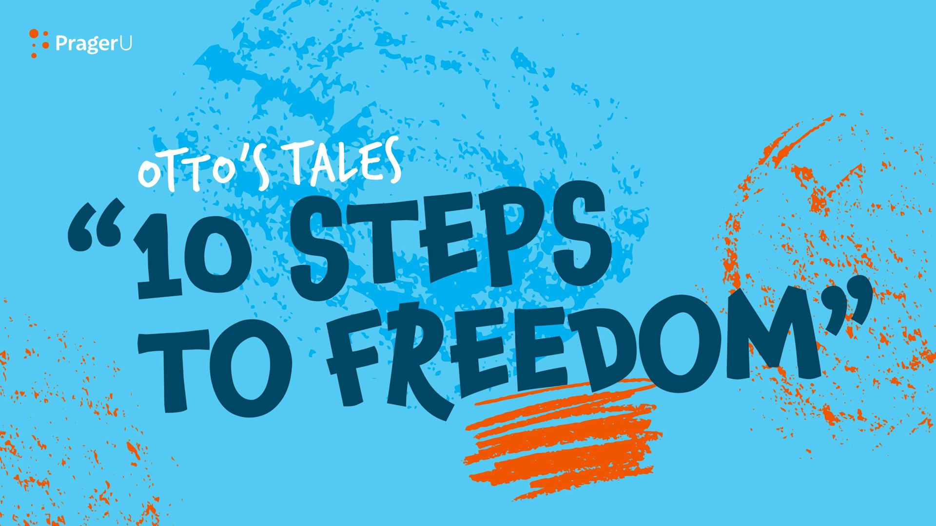 Storytime: Otto's Tales — 10 Steps to Freedom