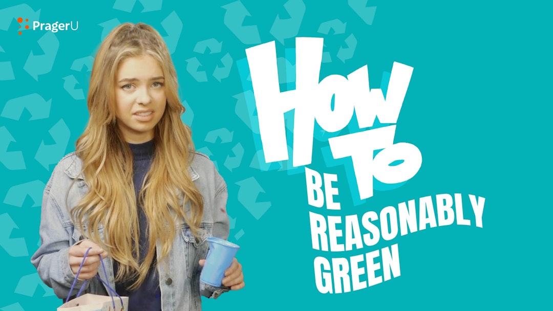 How To Be Reasonably Green