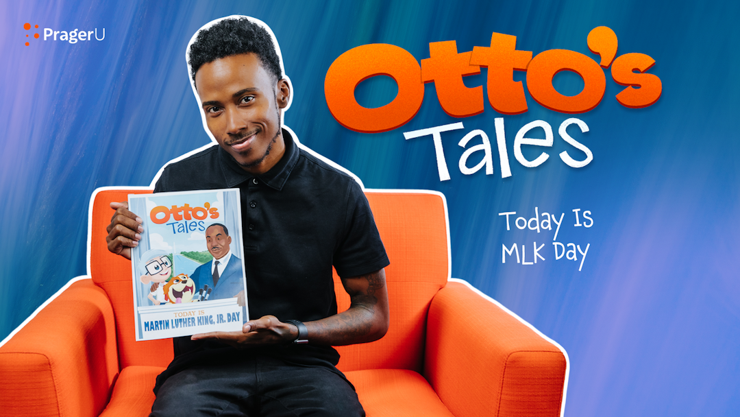 Storytime: Otto's Tales — Today Is MLK Day
