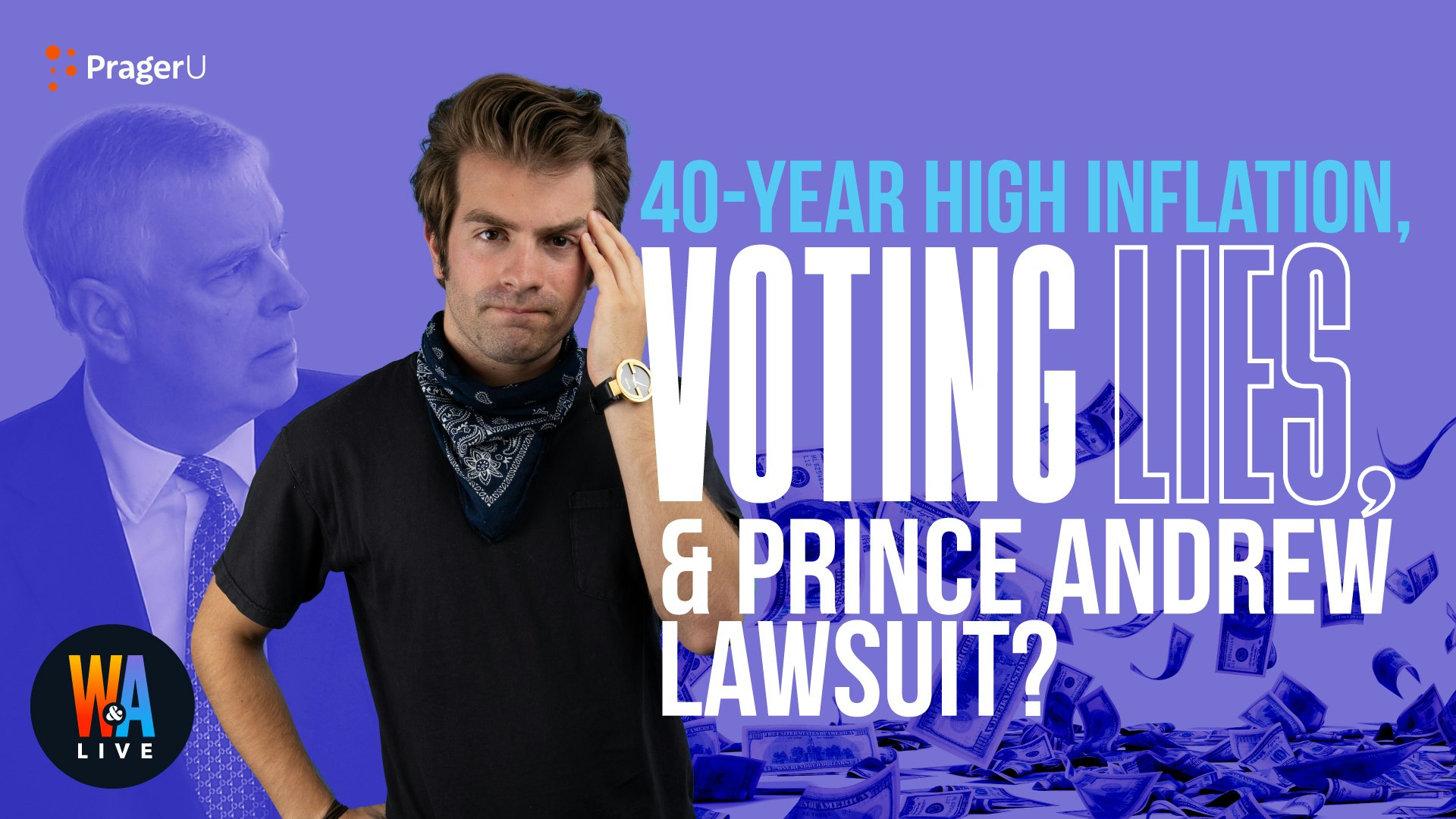40-Year High Inflation, Voting Lies, & Prince Andrew Trial?