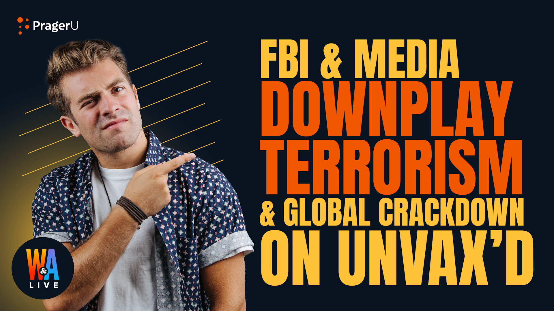 FBI & Media Downplay Terrorism & Global Crackdown on Unvax’d: 1/17/2022