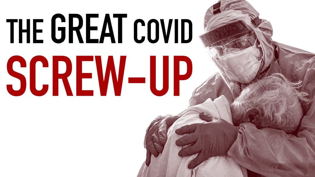 Ep. 1067 - The Great Covid Screw-Up