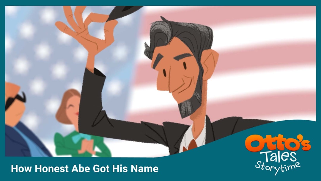 Storytime: Otto's Tales — How Honest Abe Got His Name