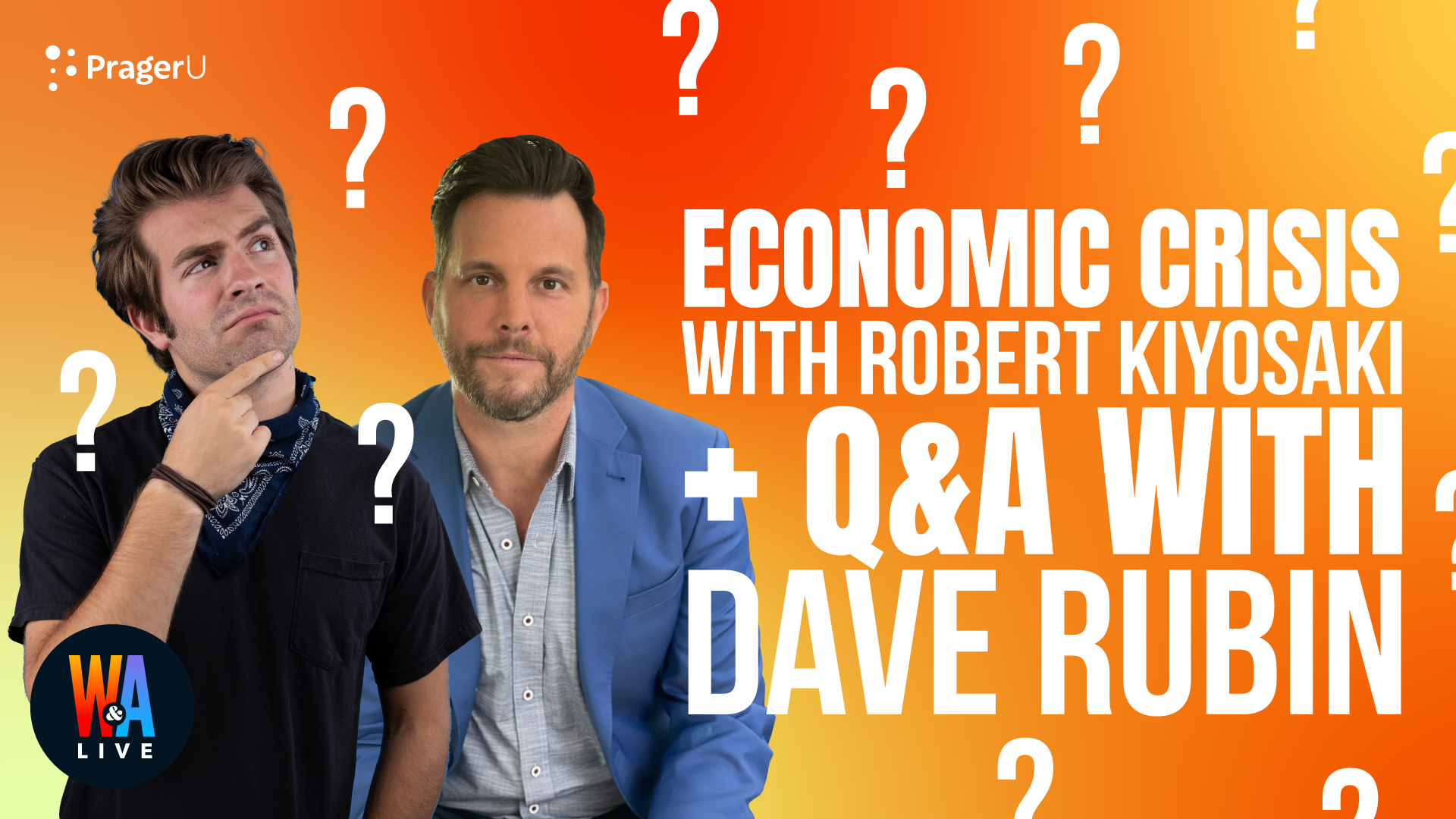 Economic Crisis w/ Robert Kiyosaki + Q&A w/ Dave Rubin: 3/7/2022