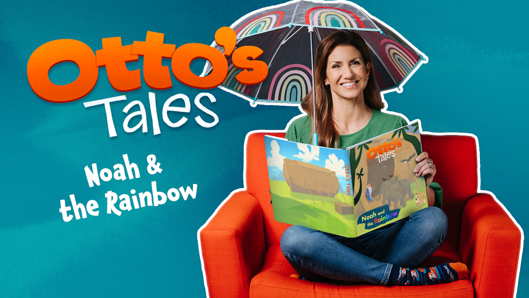 Storytime: Otto's Tales — Noah and the Rainbow