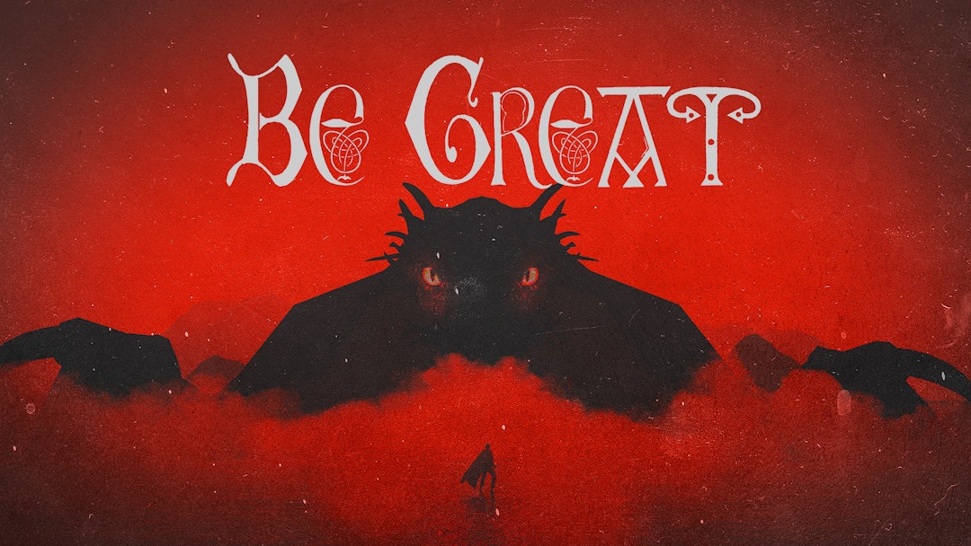 Episode 4: “Be Great”