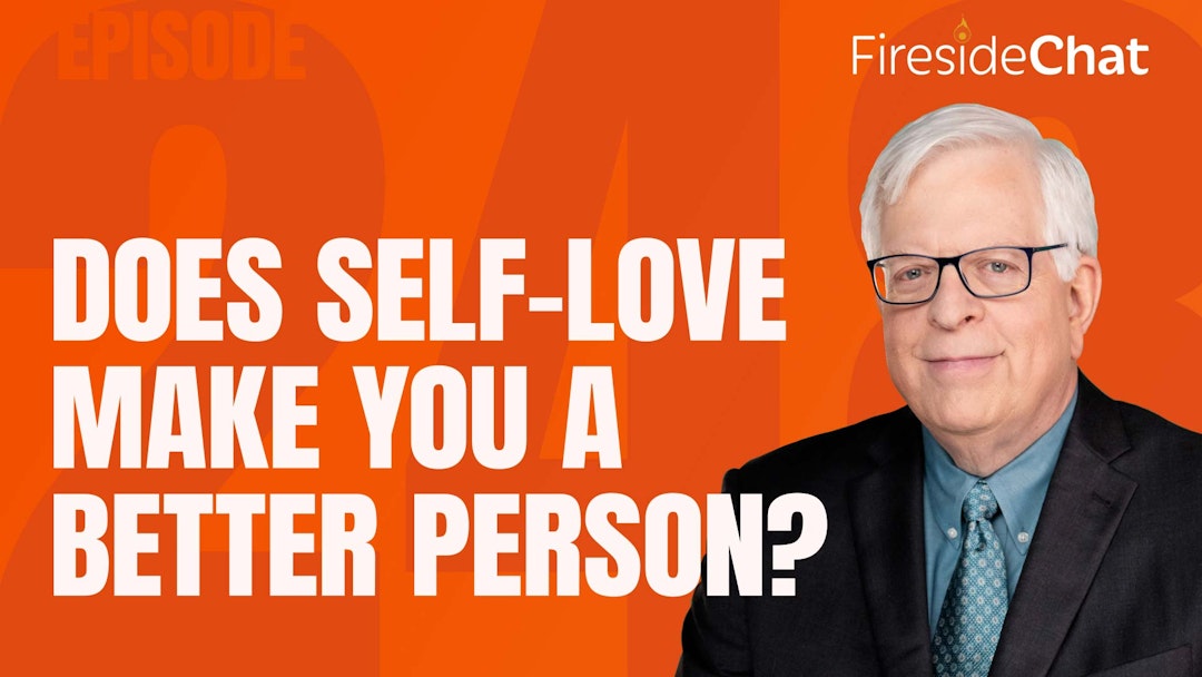 Ep. 248 — Does Self-Love Make You a Better Person?