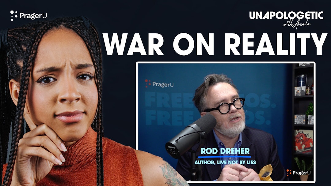 We're Living in a War on Reality with Rod Dreher - Unapologetic LIVE