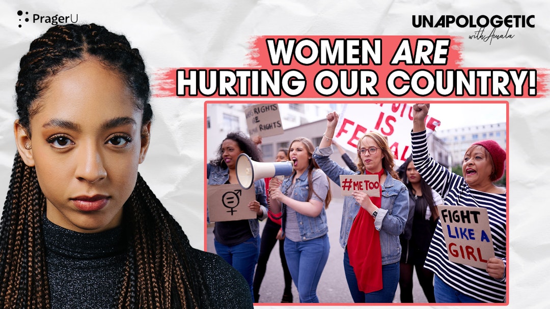 Women Are Disproportionately Hurting Our Country - Unapologetic LIVE