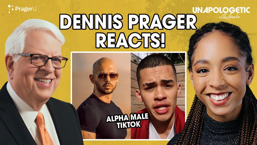 Dennis Prager Reacts to Sneako, Andrew Tate, & Alpha Male TikTok - Unapologetic LIVE