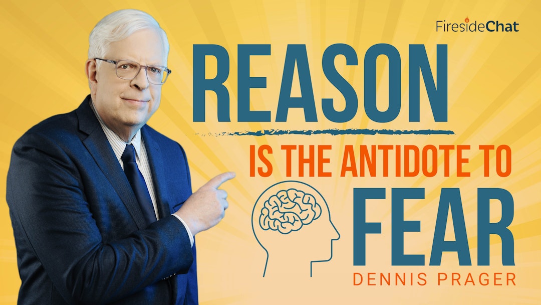 Ep. 254 — Reason Is the Antidote to Fear