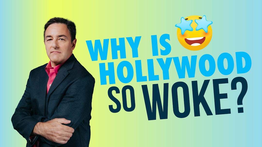 Why Is Hollywood So Woke?