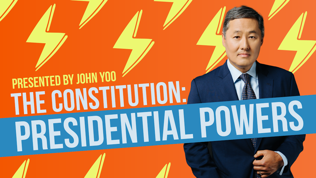 The Constitution: Presidential Powers
