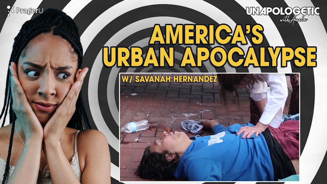 Rampant Crime & Street Overdoses in American Cities with Savanah Hernandez