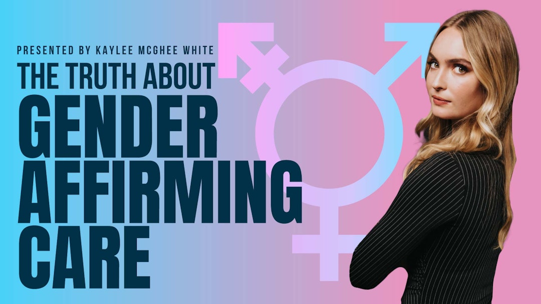 The Truth about Gender-Affirming Care