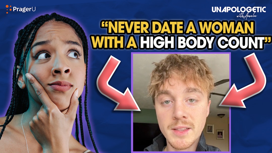 Never Date a Woman with a High Body Count?