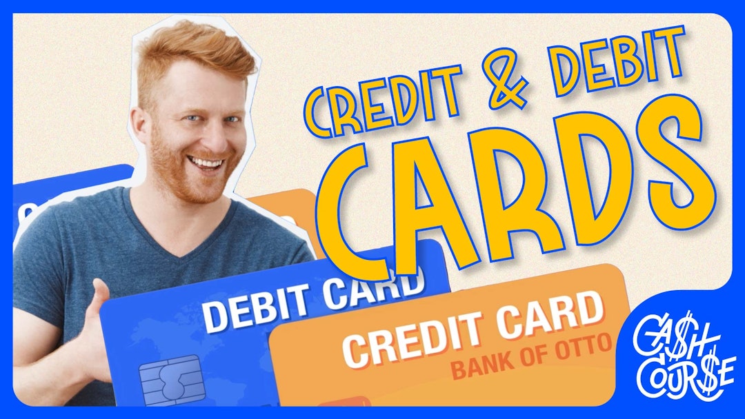 Using Credit and Debit Cards