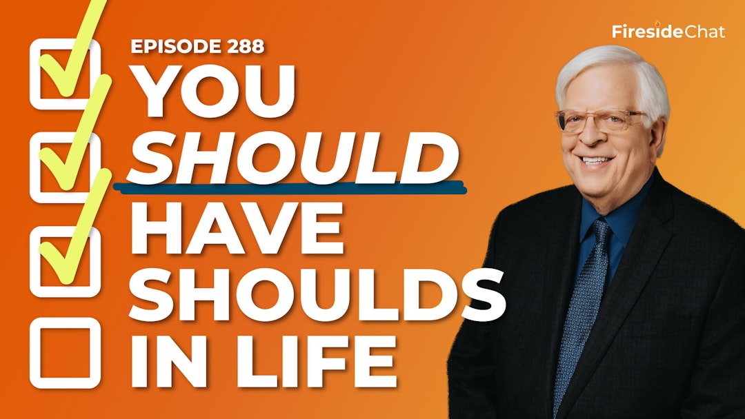 Ep. 288 — You Should Have Shoulds in Life