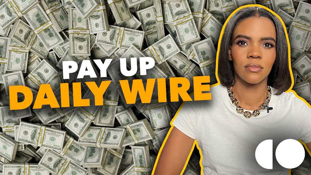 Why Daily Wire Should Pay Me $100 Million Dollars