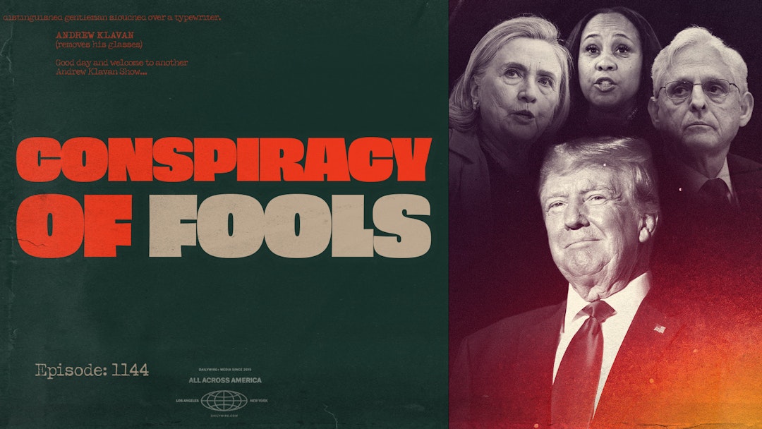 Ep. 1144 - Conspiracy of Fools