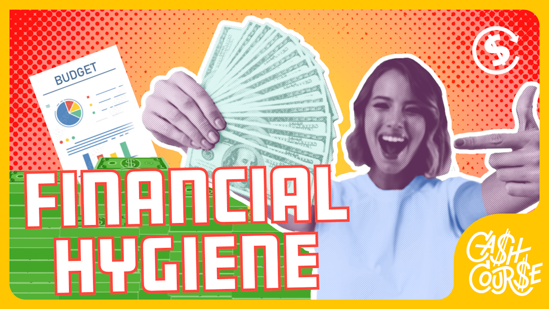 Manage Your Financial Hygiene