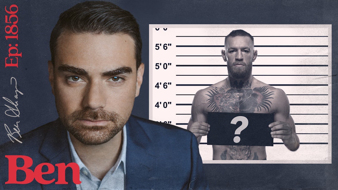 Ep. 1856 - Why Conor McGregor Is Now Under Investigation