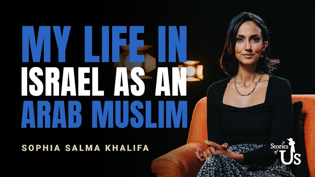 Sophia Salma Khalifa: My Life in Israel as an Arab Muslim