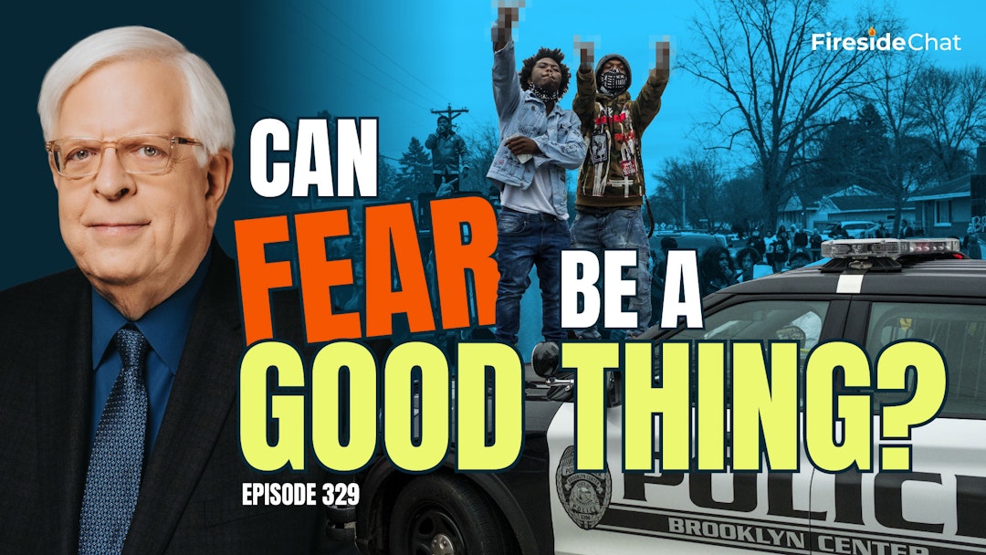 Ep. 329 — Can Fear Be a Good Thing?
