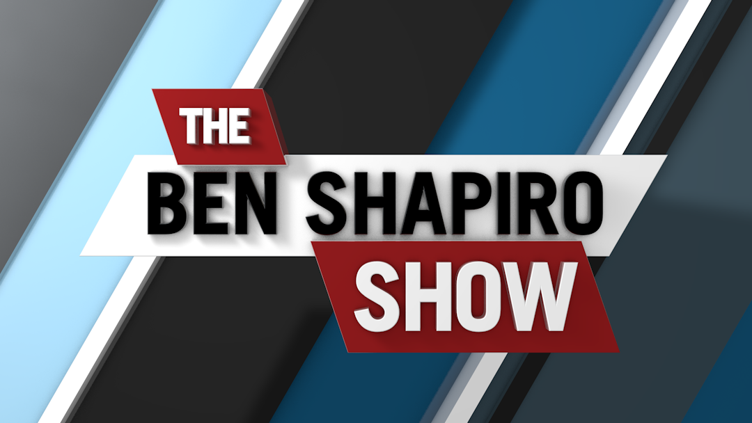 Ep. 1948 - The Ben Shapiro Show