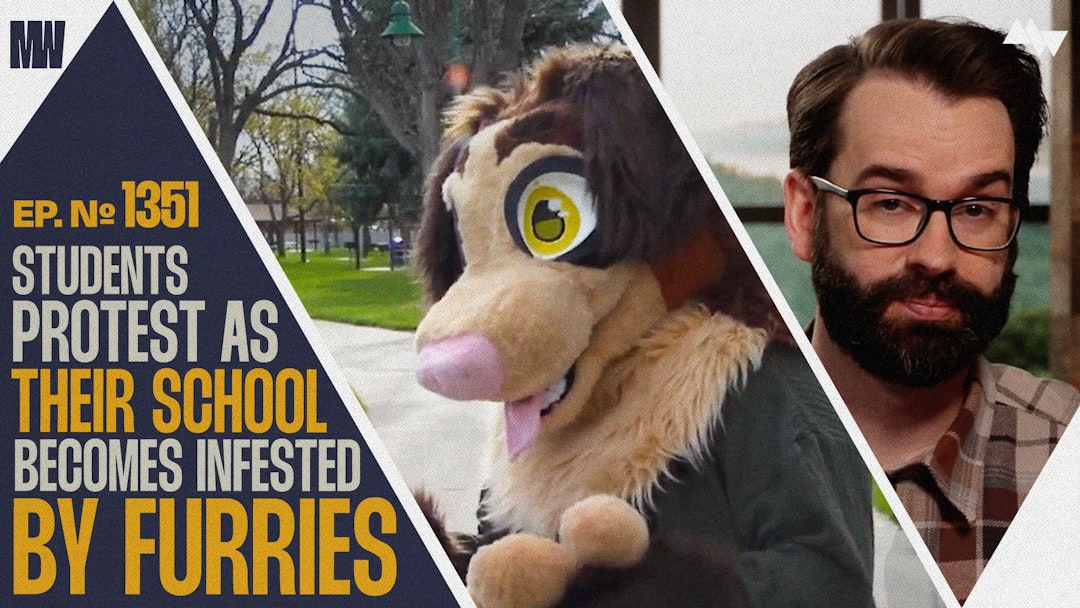 Ep. 1351 - Students Protest As Their School Becomes Infested By Furries