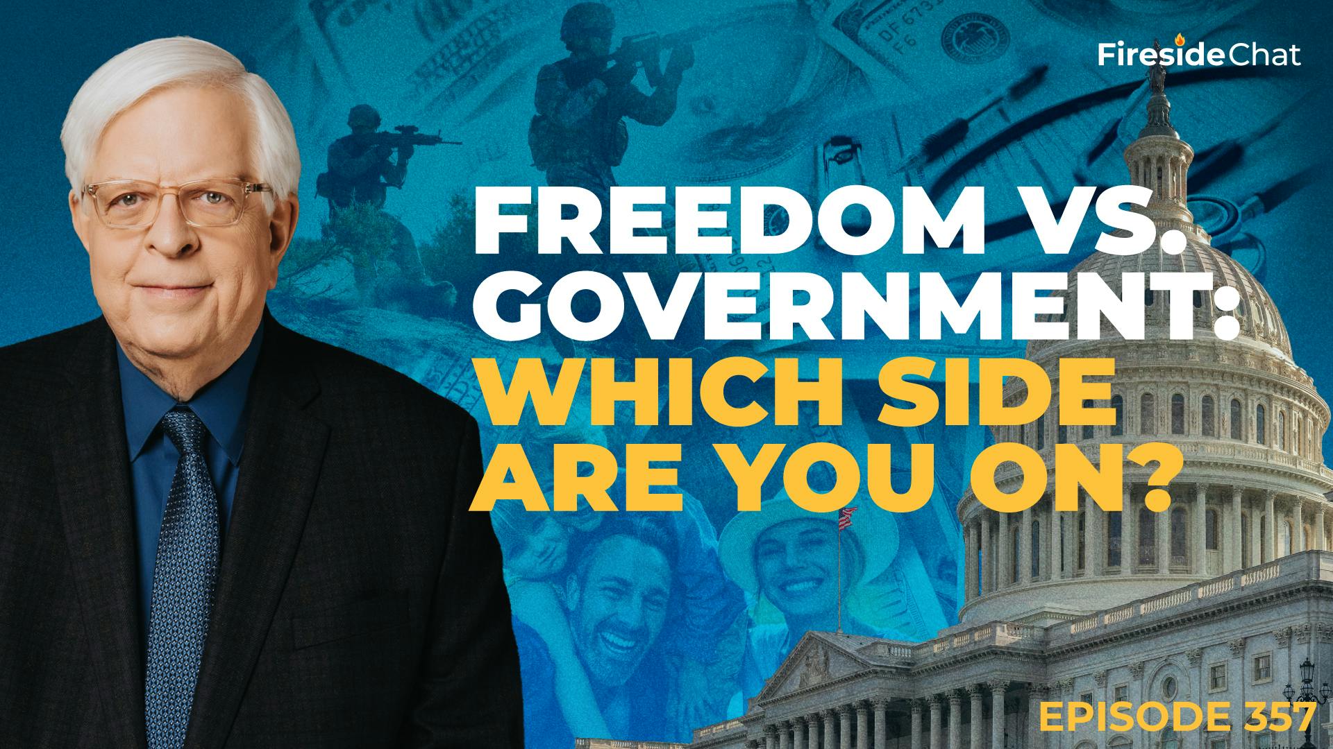 Ep. 357 — Freedom vs. Government: Which Side Are You On?