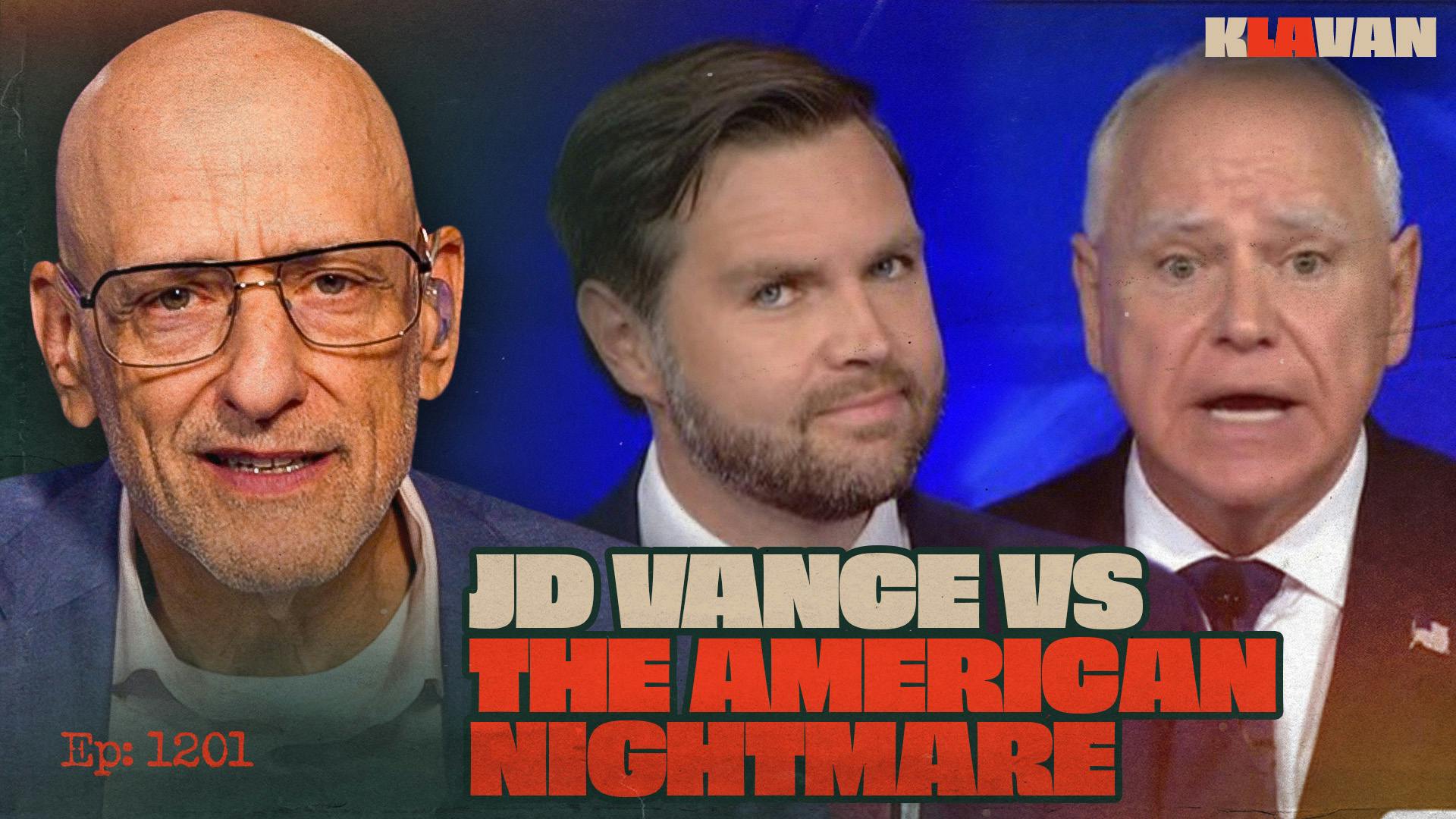 Ep. 1201 - JD Vance vs the American Nightmare