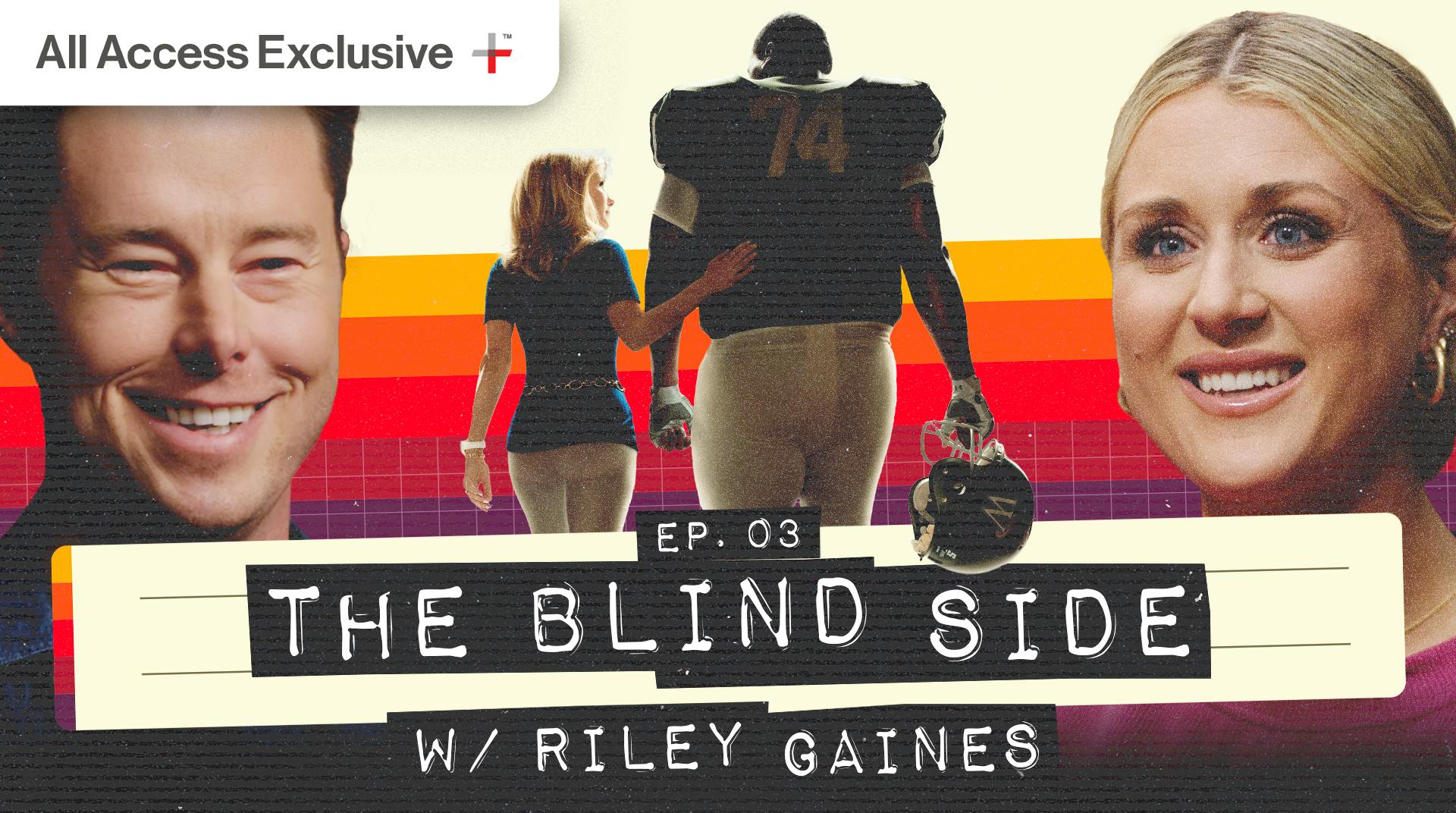 Riley Gaines Discusses "The Blind Side | The Film Room Ep 3