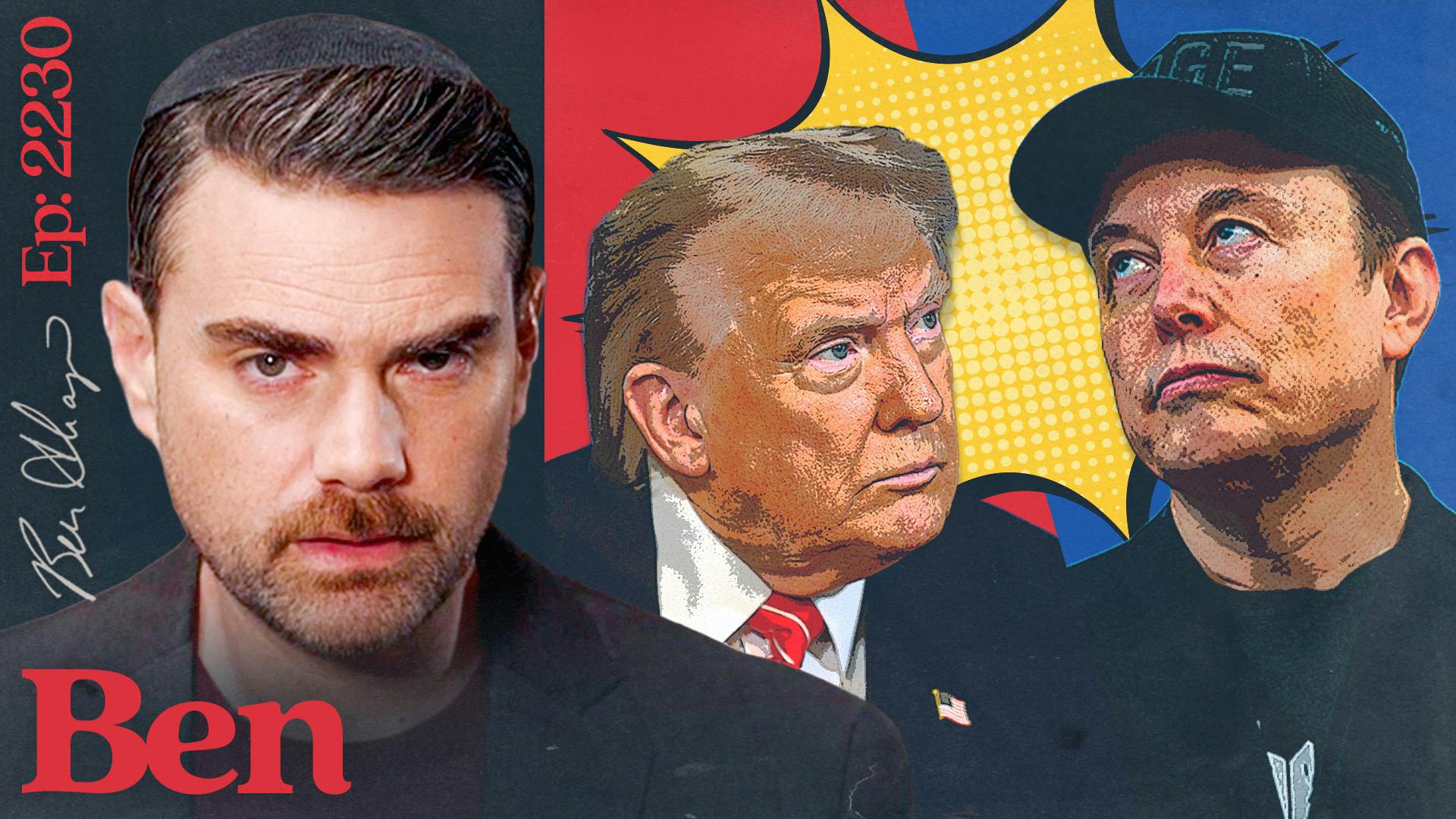 Ep. 2230 - 2 MUSK 2 FURIOUS: Trump vs. Musk, Redux
