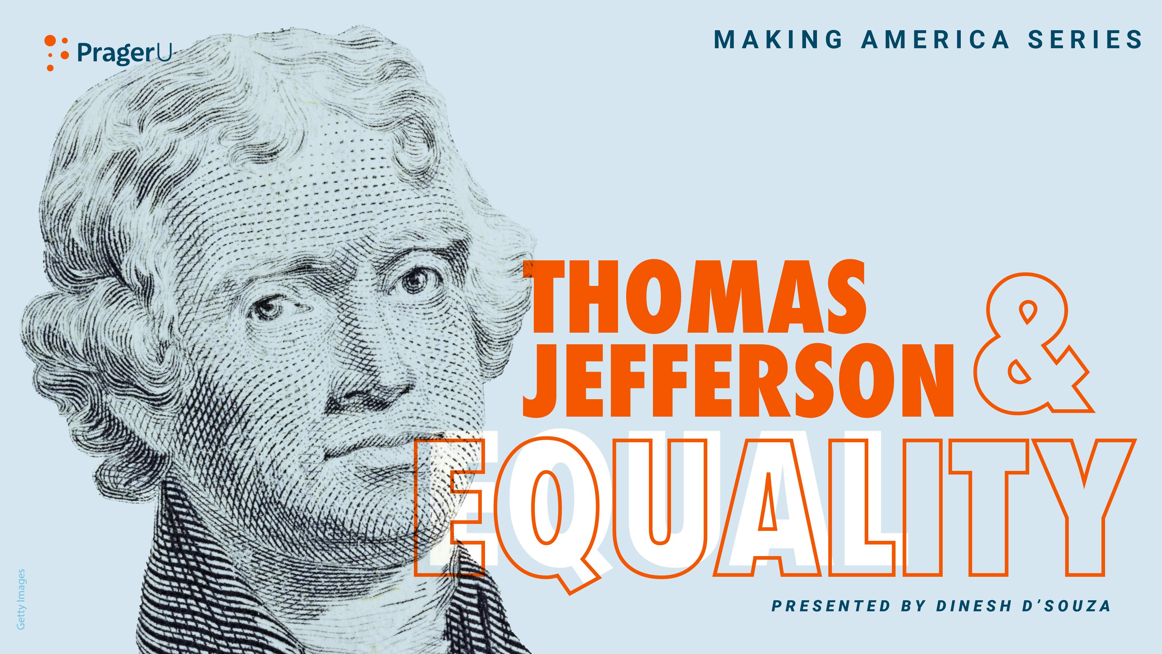 Thomas Jefferson and Equality: Making America (2025)