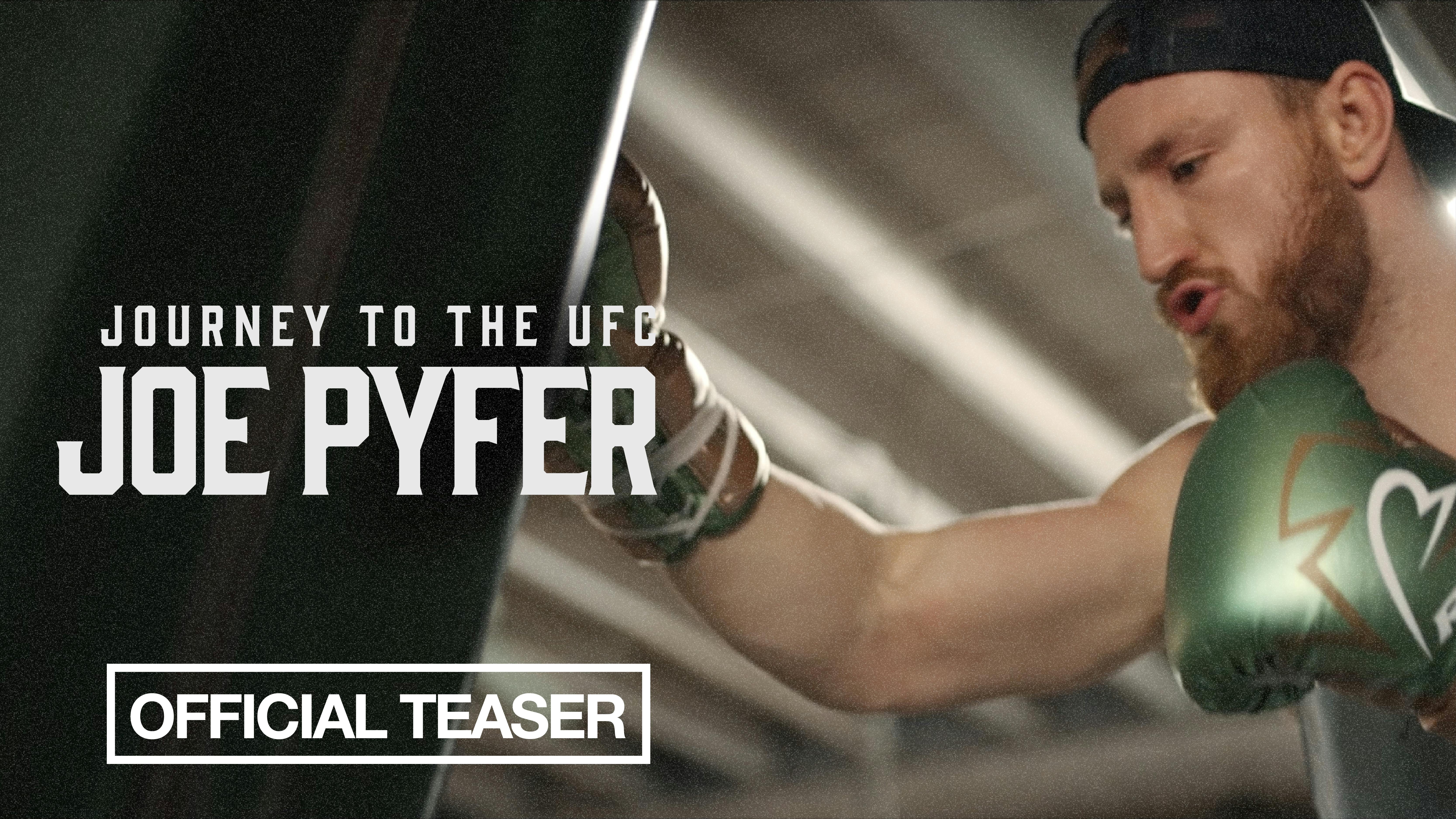 The Journey to UFC: Joe Pyfer | Teaser