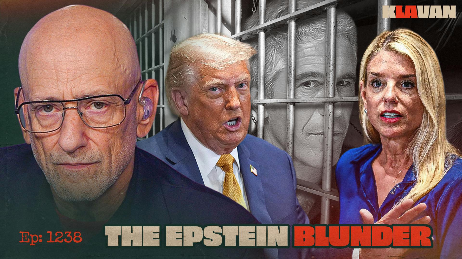 Ep. 1238 - The Epstein Blunder