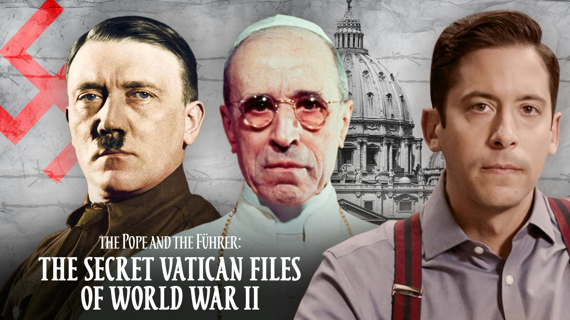 The Pope and the Führer: The Secret Vatican Files of World War II | The Official Trailer