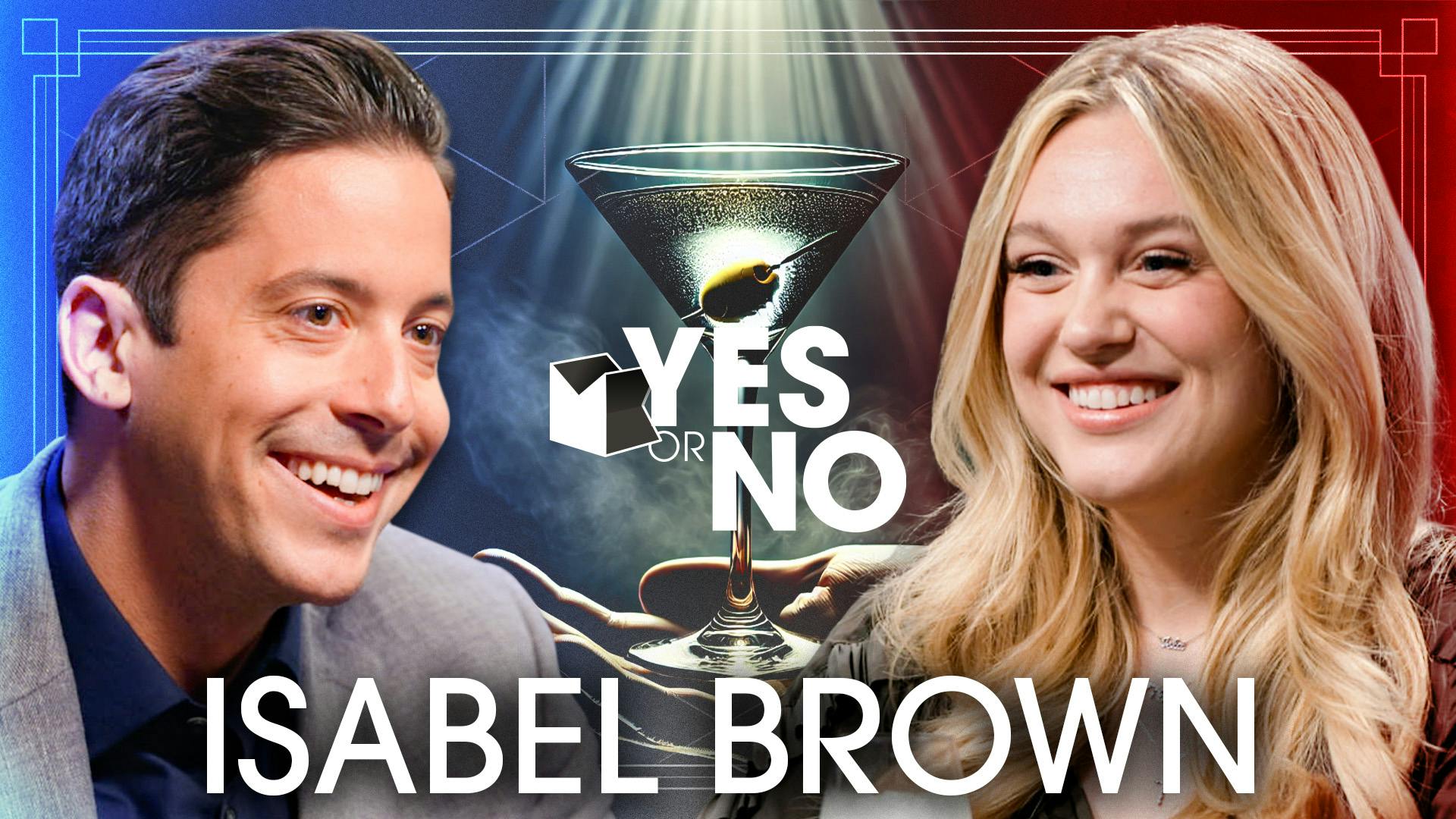 Tough Questions And Real Drinks: YES or NO | Isabel Brown